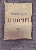 Liliomfi els� kiad�sa